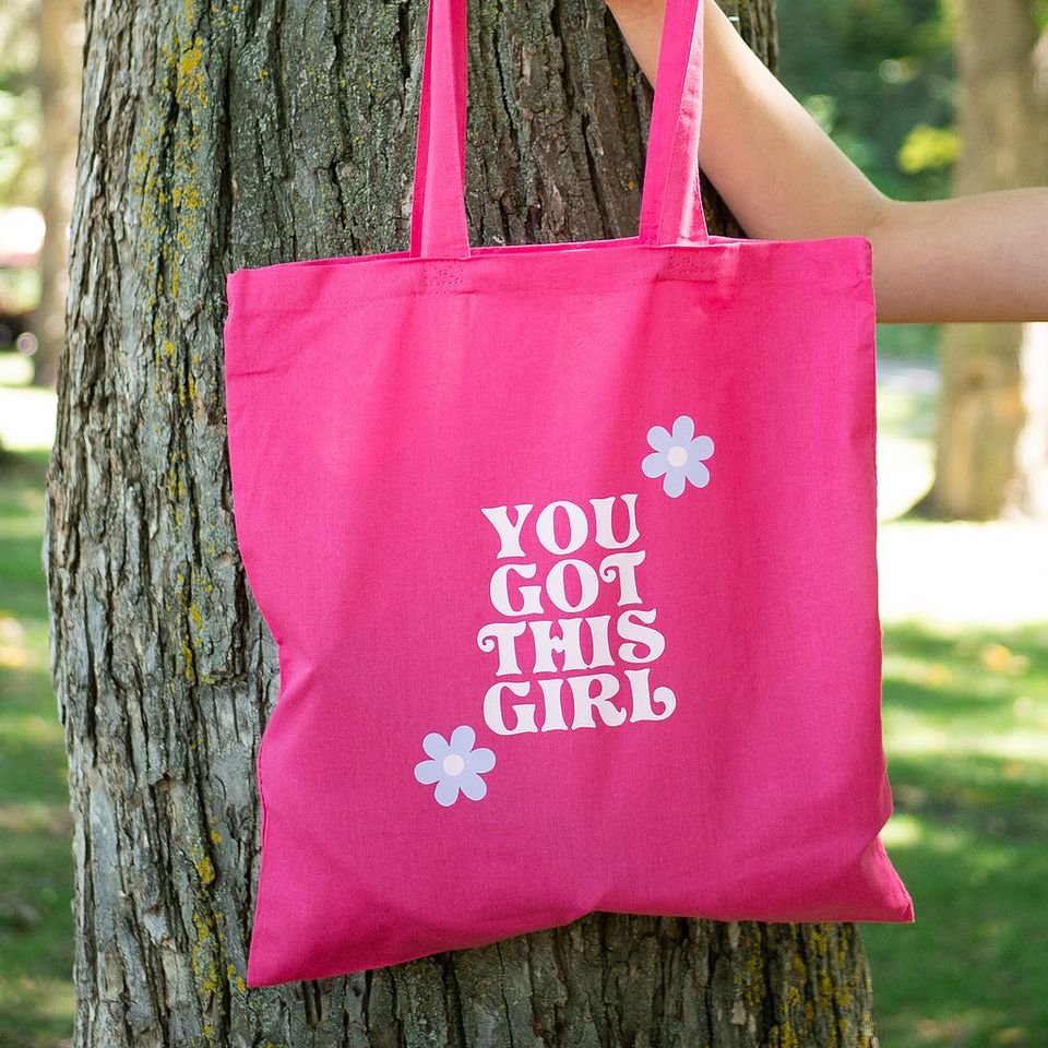 You Got This Girl Totebag